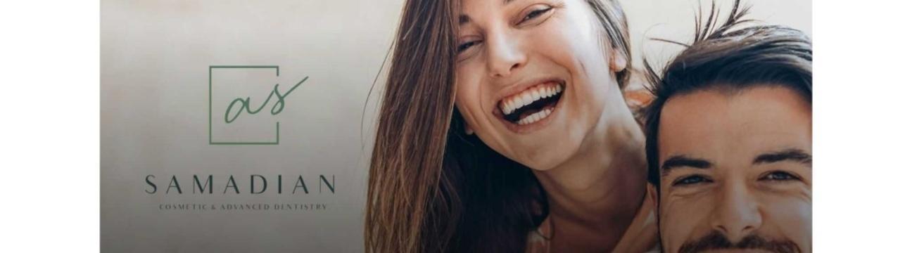 Samadian Cosmetic   Advanced Dentistry