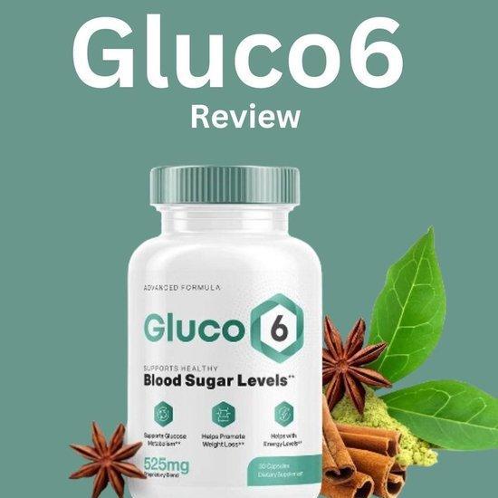 Gluco6 Reviews