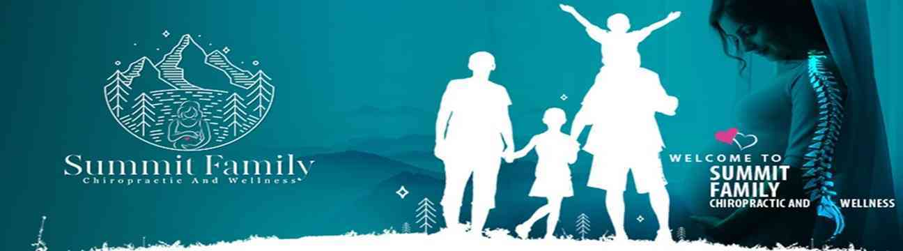 Summit Family Chiropractic  and Wellness 