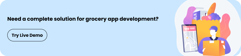 start your own online grocery business with grocery delivery app development company 
